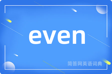 even