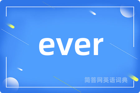 ever