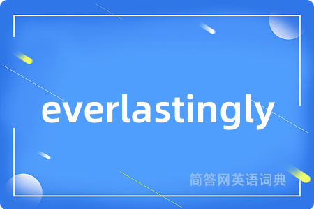 everlastingly