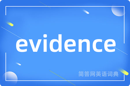 evidence