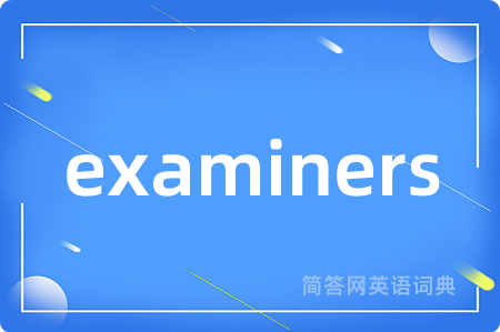 examiners