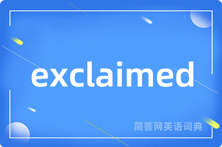exclaimed