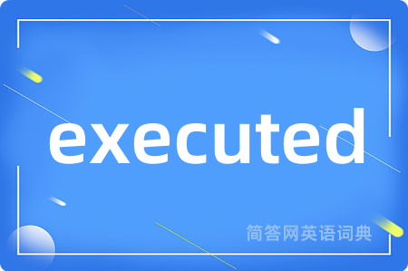 executed
