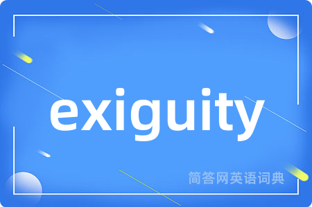 exiguity