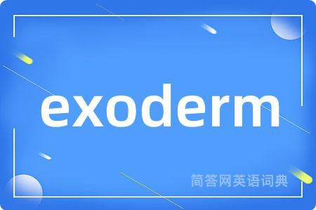 exoderm