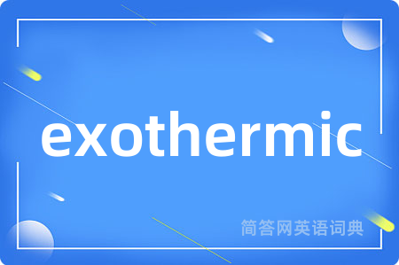 exothermic