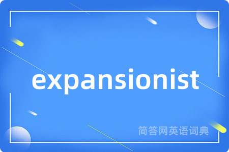 expansionist