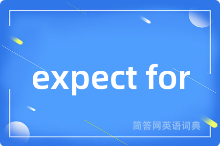 expect for