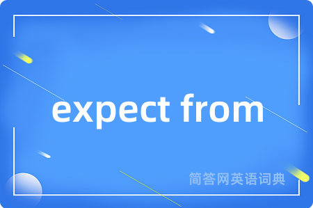 expect from