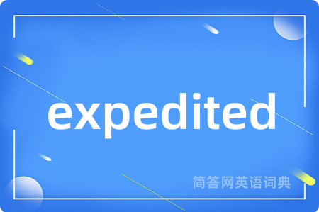 expedited