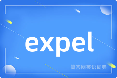 expel