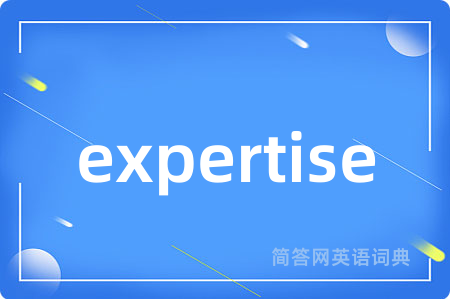 expertise