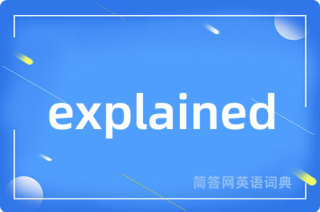 explained