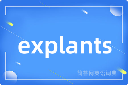 explants
