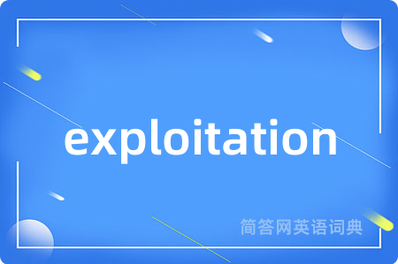 exploitation