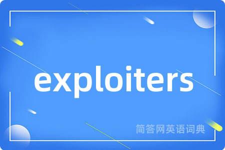 exploiters