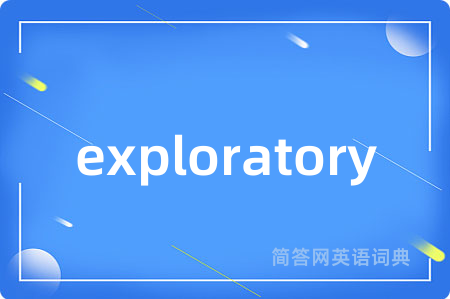 exploratory