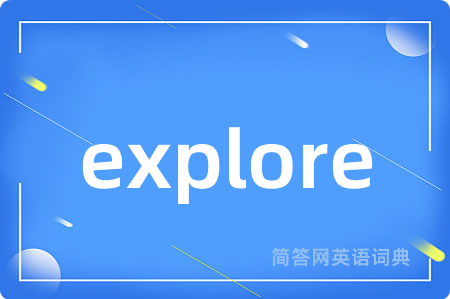 explore