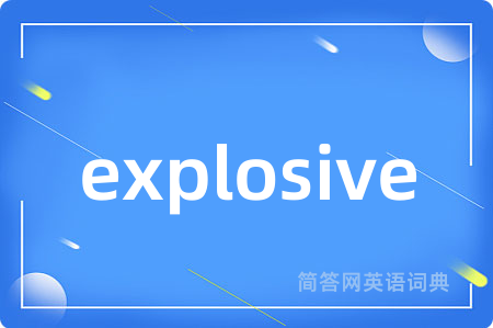 explosive