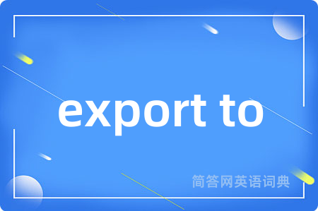 export to