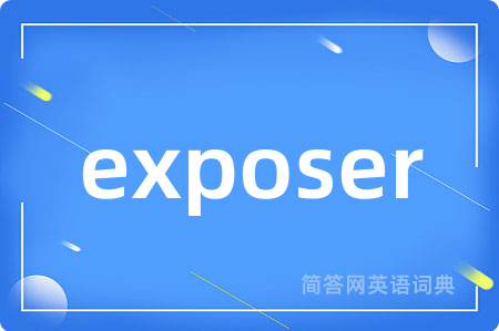 exposer