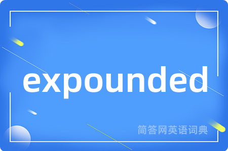 expounded