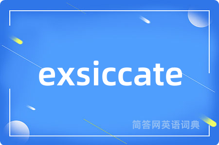 exsiccate