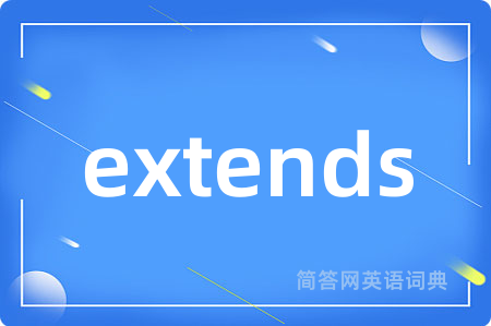 extends
