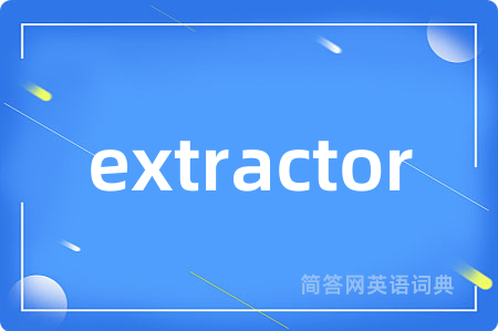extractor
