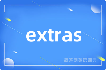 extras