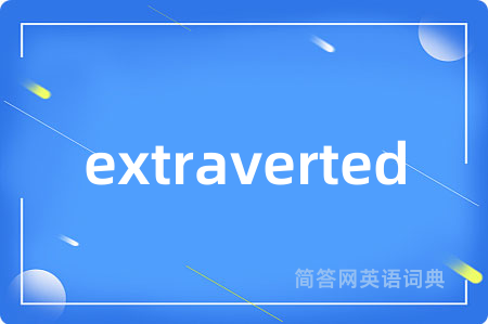 extraverted