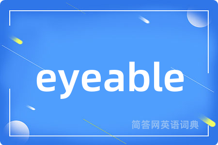 eyeable