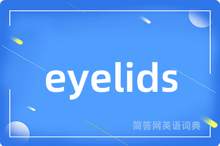 eyelids