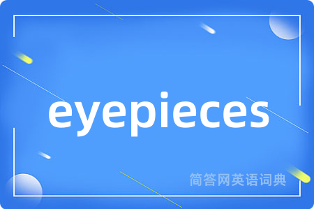 eyepieces