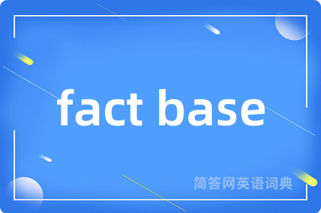 fact base