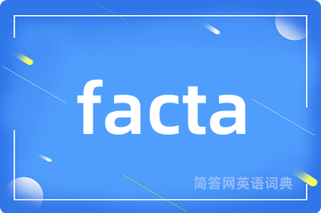 facta