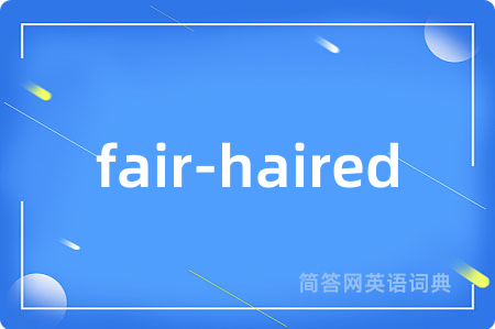 fair-haired
