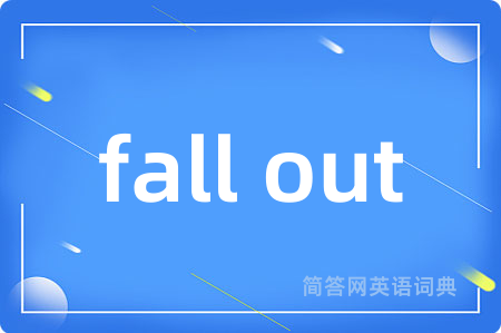 fall out