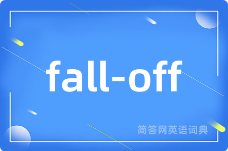 fall-off