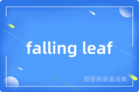 falling leaf