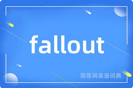 fallout