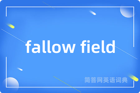 fallow field