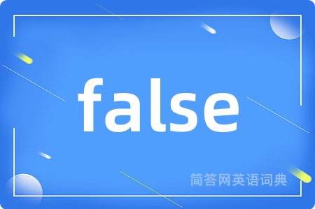 false