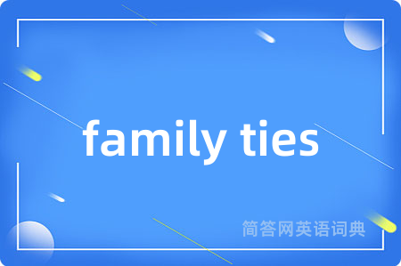 family ties