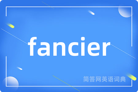 fancier