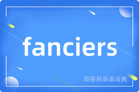 fanciers