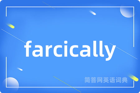 farcically
