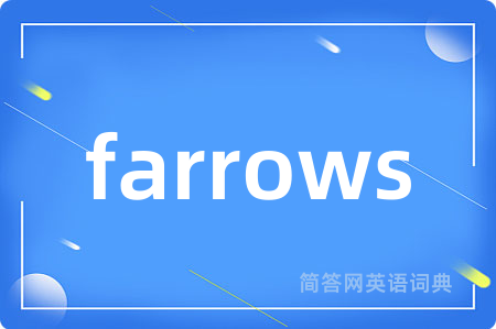 farrows