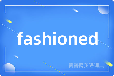 fashioned