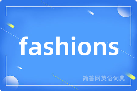 fashions